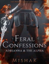 Read Feral Confessions - Adrianna And The Alpha Online
