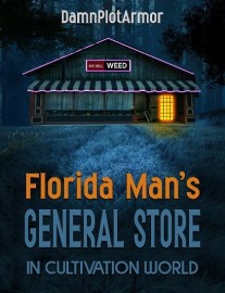 Read Florida Man's General Store in Cultivation World Online
