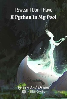 Read I Swear I Don't Have A Python In My Pool Online