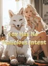 Fox Has No Malicious Intent