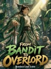 From Bandit to Overlord