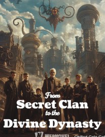 Read From Secret Clan to the Divine Dynasty Online