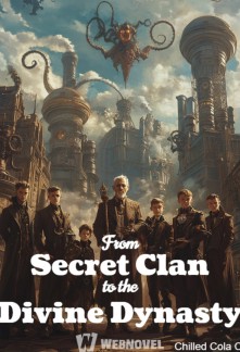 Read From Secret Clan to the Divine Dynasty Online