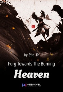 Read Fury Towards The Burning Heaven Online
