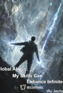 Read Global Abyss: My Skills Can Enhance Infinitely Online