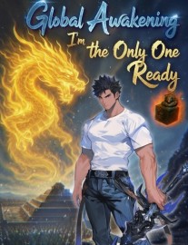 Read Global Awakening: I'm the Only One Ready Online