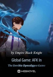 Read Global Game: AFK In The Zombie Apocalypse Game Online