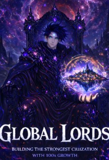 Read Global Lords: Building the Strongest Civilization with SSS Rank Talent Online