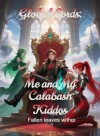 Global Lords: Me and My Calabash Kiddos