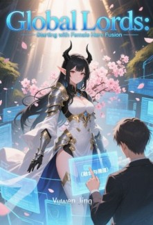 Read Global Lords: Starting with Female Hero Fusion Online