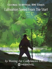 Read Global Survival: 100 Times Cultivation Speed From The Start Online