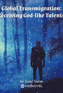 Read Global Transmigration: Receiving God-like Talents! Online