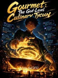Gourmet: The God-Level Culinary Tycoon