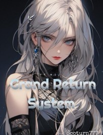 Read Grand Return System Online