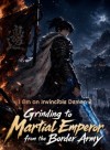 Grinding to Martial Emperor from the Border Army