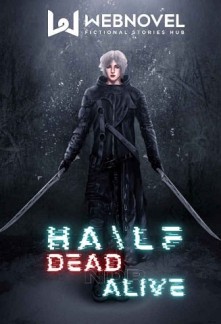 Read HA\LF: Dead nor Alive Online