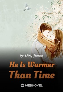 Read He Is Warmer Than Time Online