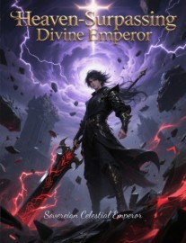 Read Heaven-Surpassing Divine Emperor Online