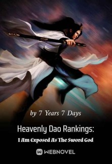 Read Heavenly Dao Rankings: I Am Exposed As The Sword God Online