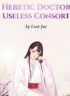 Heretic Doctor Useless Consort