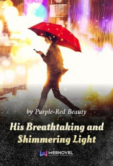 Read His Breathtaking and Shimmering Light Online