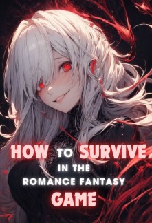 Read How to survive in the Romance Fantasy Game Online