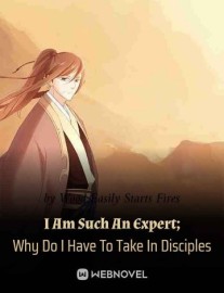 Read I Am Such An Expert; Why Do I Have To Take In Disciples Online