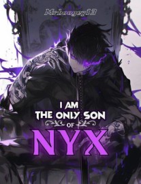 Read I am the Only Son of Nyx Online