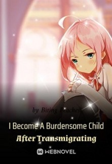 Read I Become A Burdensome Child After Transmigrating Online
