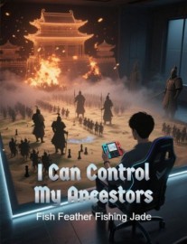 Read I Can Control My Ancestors Online