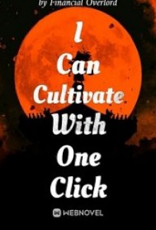 Read I Can Cultivate With One Click Online