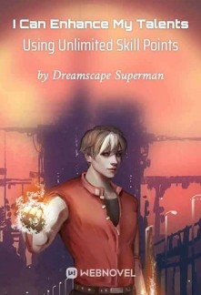 Read I Can Enhance My Talents Using Unlimited Skill Points Online