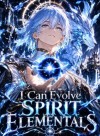 I Can Evolve Spirit Elementals