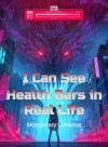 I Can See Health Bars in Real Life