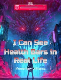 Read I Can See Health Bars in Real Life Online