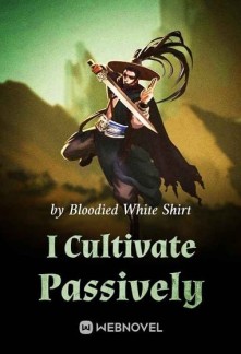 Read I Cultivate Passively Online
