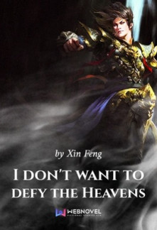 Read I Don’t Want To Defy The Heavens Online