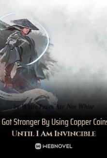 Read I Got Stronger By Using Copper Coins Until I Am Invincible Online