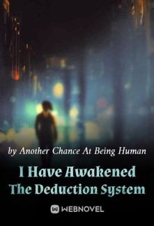 Read I Have Awakened The Deduction System Online