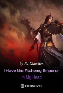 Read I Have the Alchemy Emperor in My Head Online