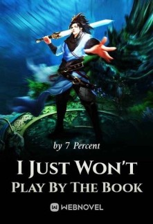 Read I Just Won't Play By The Book Online