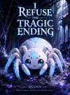 I Refuse the Tragic Ending