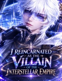 Read I Reincarnated As The Villain Of The Interstellar Empire [BL] Online