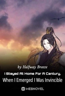Read I Stayed At Home For A Century, When I Emerged I Was Invincible Online