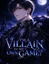 Read I'm a Villain in My Own Game? Online
