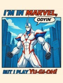 Read I’m in Marvel, but I play Yu-Gi-Oh!? Online