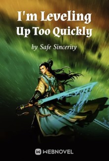Read I'm Leveling Up Too Quickly Online