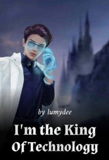 Read I'm the King Of Technology Online