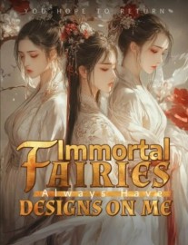 Read Immortal Fairies Always Have Designs on Me Online