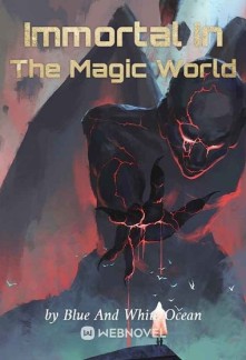 Read Immortal In The Magic World Online